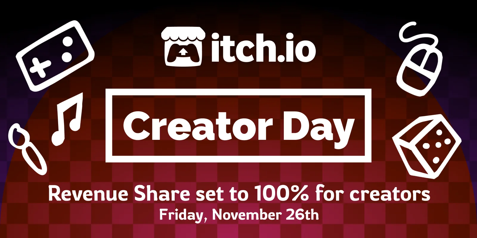This Friday is an itch.io Creator Day!
