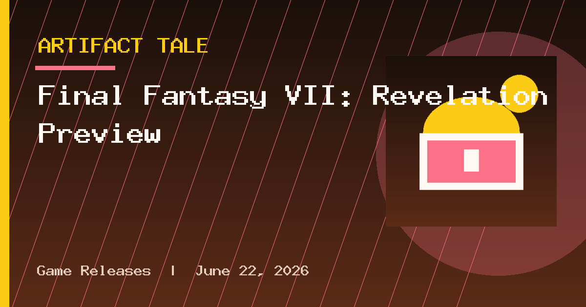 Final Fantasy VII: Revelation Preview