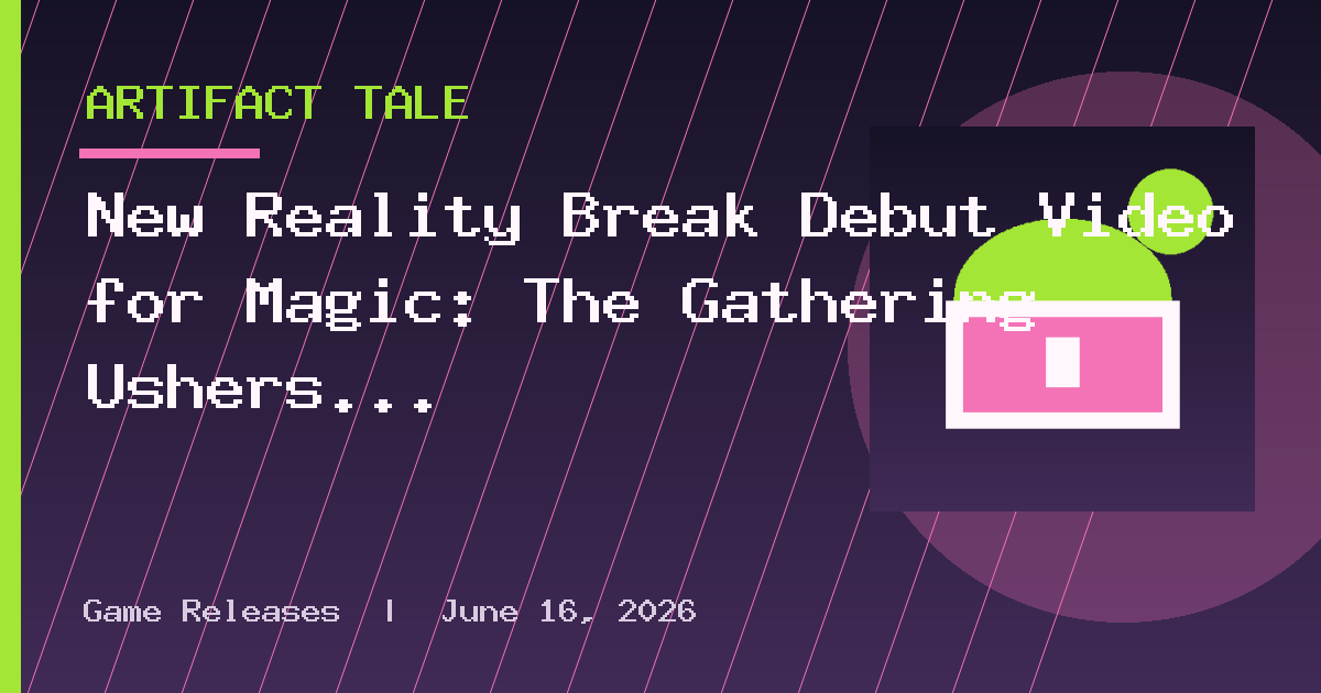 New Reality Break Debut Video for Magic: The Gathering Ushers In Jace's Villain