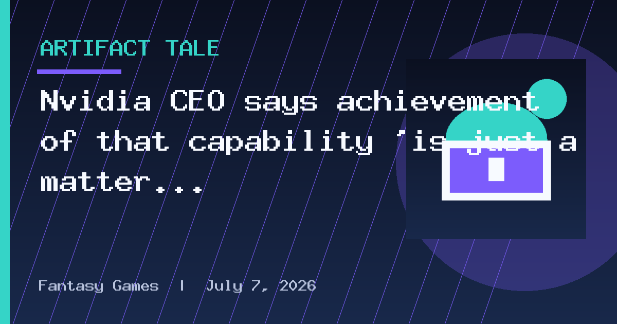 Nvidia CEO says achievement of that capability 'is just a matter of time