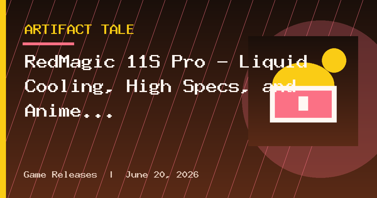 RedMagic 11S Pro – Liquid Cooling, High Specs, and Anime Waifus